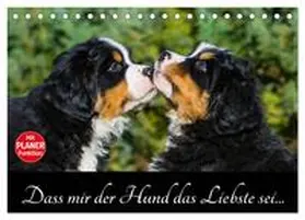 CALVENDO / Starick |  Dass mir der Hund das Liebste sei... (Tischkalender 2025 DIN A5 quer), CALVENDO Monatskalender | Sonstiges |  Sack Fachmedien