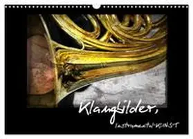 CALVENDO / Marten | Klangbilder Instrumental-KUNST (Wandkalender 2025 DIN A3 quer), CALVENDO Monatskalender | Sonstiges | 978-3-435-55268-9 | www.sack.de