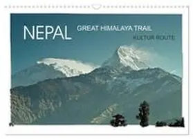 Wurm / CALVENDO |  NEPAL GREAT HIMALAYA TRAIL - KULTUR ROUTE (Wandkalender 2025 DIN A3 quer), CALVENDO Monatskalender | Sonstiges |  Sack Fachmedien