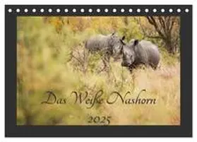 CALVENDO / und Holger Karius |  Das Weiße Nashorn (Tischkalender 2025 DIN A5 quer), CALVENDO Monatskalender | Sonstiges |  Sack Fachmedien