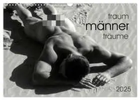 CALVENDO / malestockphoto |  Traummänner Männerträume (Wandkalender 2025 DIN A3 quer), CALVENDO Monatskalender | Sonstiges |  Sack Fachmedien