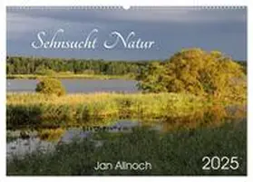 CALVENDO / Allnoch | Sehnsucht Natur (Wandkalender 2025 DIN A2 quer), CALVENDO Monatskalender | Sonstiges | 978-3-435-58054-5 | www.sack.de