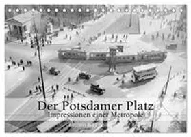 CALVENDO / bild Axel Springer Syndication GmbH |  Der Potsdamer Platz - Impressionen einer Metropole (Tischkalender 2025 DIN A5 quer), CALVENDO Monatskalender | Sonstiges |  Sack Fachmedien