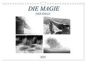 CALVENDO / Meutzner |  Die Magie der Stille (Wandkalender 2025 DIN A4 quer), CALVENDO Monatskalender | Sonstiges |  Sack Fachmedien