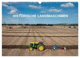 CALVENDO / Planche |  Historische Landmaschinen (Wandkalender 2025 DIN A3 quer), CALVENDO Monatskalender | Sonstiges |  Sack Fachmedien