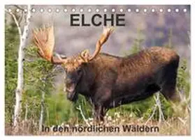 CALVENDO / Henry |  ELCHE In den nördlichen Wäldern (Tischkalender 2025 DIN A5 quer), CALVENDO Monatskalender | Sonstiges |  Sack Fachmedien