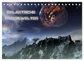 CALVENDO / Schröder |  Galaktische Traumwelten (Tischkalender 2025 DIN A5 quer), CALVENDO Monatskalender | Sonstiges |  Sack Fachmedien