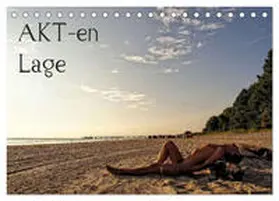 CALVENDO / nudio |  AKT-en-Lage (Tischkalender 2025 DIN A5 quer), CALVENDO Monatskalender | Sonstiges |  Sack Fachmedien