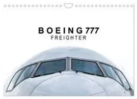 CALVENDO / Becker | Boeing 777 Freighter (Wandkalender 2025 DIN A4 quer), CALVENDO Monatskalender | Sonstiges | 978-3-435-62236-8 | www.sack.de