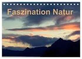 CALVENDO / Isemann |  Fasziantion Natur (Tischkalender 2025 DIN A5 quer), CALVENDO Monatskalender | Sonstiges |  Sack Fachmedien