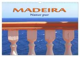 CALVENDO / Frank |  Madeira - Natur pur (Wandkalender 2025 DIN A3 quer), CALVENDO Monatskalender | Sonstiges |  Sack Fachmedien