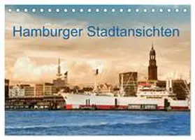 CALVENDO / Steiner |  Hamburger Stadtansichten (Tischkalender 2025 DIN A5 quer), CALVENDO Monatskalender | Sonstiges |  Sack Fachmedien