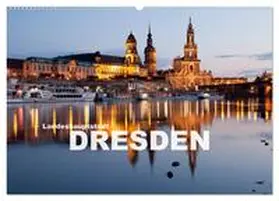 CALVENDO / Schickert |  Landeshauptstadt Dresden (Wandkalender 2025 DIN A2 quer), CALVENDO Monatskalender | Sonstiges |  Sack Fachmedien