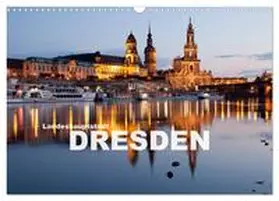 CALVENDO / Schickert |  Landeshauptstadt Dresden (Wandkalender 2025 DIN A3 quer), CALVENDO Monatskalender | Sonstiges |  Sack Fachmedien