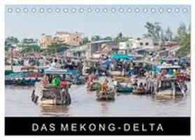 CALVENDO / Ristl |  Das Mekong-Delta (Tischkalender 2025 DIN A5 quer), CALVENDO Monatskalender | Sonstiges |  Sack Fachmedien