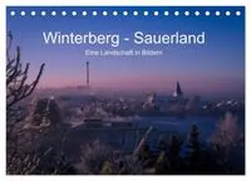 CALVENDO / Pi |  Winterberg - Sauerland - Eine Landschaft in Bildern (Tischkalender 2025 DIN A5 quer), CALVENDO Monatskalender | Sonstiges |  Sack Fachmedien