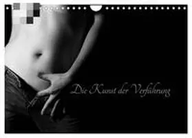 CALVENDO / Pi |  Die Kunst der Verführung (Wandkalender 2025 DIN A4 quer), CALVENDO Monatskalender | Sonstiges |  Sack Fachmedien