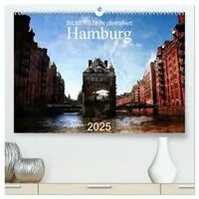 CALVENDO / Silberstein |  Silberstein porträtiert Hamburg (hochwertiger Premium Wandkalender 2025 DIN A2 quer), Kunstdruck in Hochglanz | Sonstiges |  Sack Fachmedien