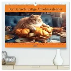 CALVENDO / Rübsamen |  Der tierisch lustige Abnehmkalender (hochwertiger Premium Wandkalender 2025 DIN A2 quer), Kunstdruck in Hochglanz | Sonstiges |  Sack Fachmedien