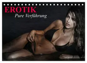 CALVENDO / Stanzer |  Erotik - Pure Verführung (Tischkalender 2025 DIN A5 quer), CALVENDO Monatskalender | Sonstiges |  Sack Fachmedien