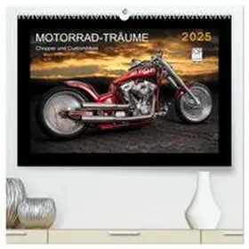CALVENDO / Pohl |  Motorrad-Träume – Chopper und Custombikes (hochwertiger Premium Wandkalender 2025 DIN A2 quer), Kunstdruck in Hochglanz | Sonstiges |  Sack Fachmedien