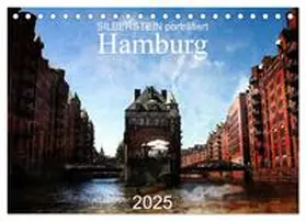 CALVENDO / Silberstein |  Silberstein porträtiert Hamburg (Tischkalender 2025 DIN A5 quer), CALVENDO Monatskalender | Sonstiges |  Sack Fachmedien