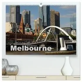 CALVENDO / Schickert |  Melbourne (hochwertiger Premium Wandkalender 2025 DIN A2 quer), Kunstdruck in Hochglanz | Sonstiges |  Sack Fachmedien