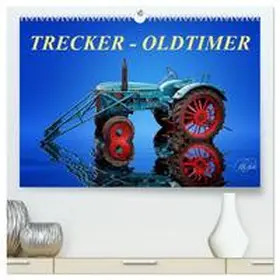 CALVENDO / Roder |  Trecker - Oldtimer (hochwertiger Premium Wandkalender 2025 DIN A2 quer), Kunstdruck in Hochglanz | Sonstiges |  Sack Fachmedien