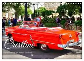 CALVENDO / von Löwis of Menar |  Crestline - Schmuckstück auf Rädern von Ford (Wandkalender 2025 DIN A4 quer), CALVENDO Monatskalender | Sonstiges |  Sack Fachmedien