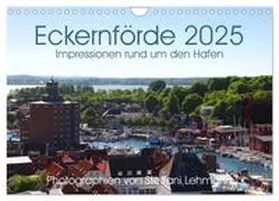 CALVENDO / Lehmann |  Eckernförde 2025. Impressionen rund um den Hafen (Wandkalender 2025 DIN A4 quer), CALVENDO Monatskalender | Sonstiges |  Sack Fachmedien