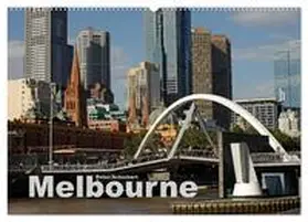 CALVENDO / Schickert |  Melbourne (Wandkalender 2025 DIN A2 quer), CALVENDO Monatskalender | Sonstiges |  Sack Fachmedien