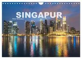 CALVENDO / Schickert |  Singapur (Wandkalender 2025 DIN A4 quer), CALVENDO Monatskalender | Sonstiges |  Sack Fachmedien