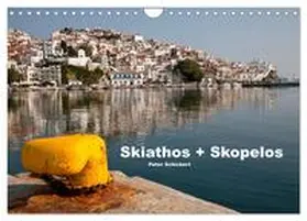 CALVENDO / Schickert |  Skiathos + Skopelos (Wandkalender 2025 DIN A4 quer), CALVENDO Monatskalender | Sonstiges |  Sack Fachmedien
