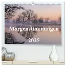 CALVENDO / Hennig |  Morgenstimmungen 2025 (hochwertiger Premium Wandkalender 2025 DIN A2 quer), Kunstdruck in Hochglanz | Sonstiges |  Sack Fachmedien