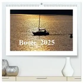 CALVENDO / Hennig |  Boote 2025 (hochwertiger Premium Wandkalender 2025 DIN A2 quer), Kunstdruck in Hochglanz | Sonstiges |  Sack Fachmedien