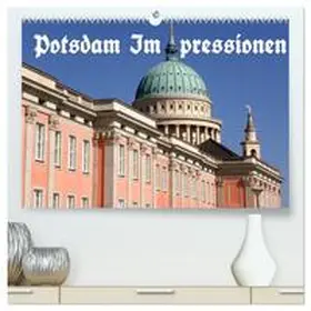 CALVENDO / Wolfgang Schneider |  Potsdam Impressionen (hochwertiger Premium Wandkalender 2025 DIN A2 quer), Kunstdruck in Hochglanz | Sonstiges |  Sack Fachmedien