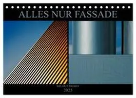 CALVENDO / Probst |  Alles nur Fassade (Tischkalender 2025 DIN A5 quer), CALVENDO Monatskalender | Sonstiges |  Sack Fachmedien