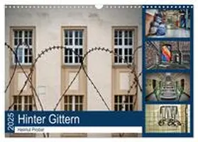 CALVENDO / Probst |  Hinter Gittern (Wandkalender 2025 DIN A3 quer), CALVENDO Monatskalender | Sonstiges |  Sack Fachmedien