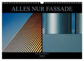 CALVENDO / Probst |  Alles nur Fassade (Wandkalender 2025 DIN A3 quer), CALVENDO Monatskalender | Sonstiges |  Sack Fachmedien