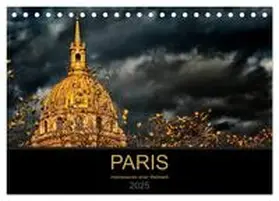 CALVENDO / Probst |  Paris - Impressionen einer Weltstadt (Tischkalender 2025 DIN A5 quer), CALVENDO Monatskalender | Sonstiges |  Sack Fachmedien