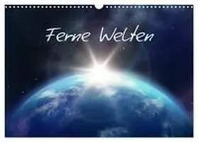 CALVENDO / Gann (magann) |  Ferne Welten (Wandkalender 2025 DIN A3 quer), CALVENDO Monatskalender | Sonstiges |  Sack Fachmedien
