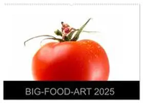 CALVENDO / Holz |  BIG-FOOD-ART 2025 (Wandkalender 2025 DIN A2 quer), CALVENDO Monatskalender | Sonstiges |  Sack Fachmedien
