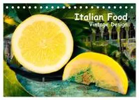 Steiner / CALVENDO |  Italian Food - Vintage Design (Tischkalender 2025 DIN A5 quer), CALVENDO Monatskalender | Sonstiges |  Sack Fachmedien