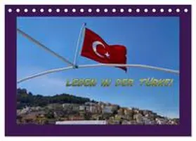 CALVENDO / Schneller | Leben in der Türkei (Tischkalender 2025 DIN A5 quer), CALVENDO Monatskalender | Sonstiges | 978-3-435-82496-0 | www.sack.de