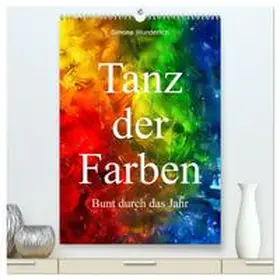 CALVENDO / Wunderlich |  Tanz der Farben - Bunt durch das Jahr (hochwertiger Premium Wandkalender 2025 DIN A2 hoch), Kunstdruck in Hochglanz | Sonstiges |  Sack Fachmedien