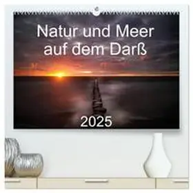 CALVENDO / Aigner |  Natur und Meer auf dem Darß (hochwertiger Premium Wandkalender 2025 DIN A2 quer), Kunstdruck in Hochglanz | Sonstiges |  Sack Fachmedien