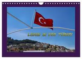 CALVENDO / Schneller |  Leben in der Türkei (Wandkalender 2025 DIN A4 quer), CALVENDO Monatskalender | Sonstiges |  Sack Fachmedien
