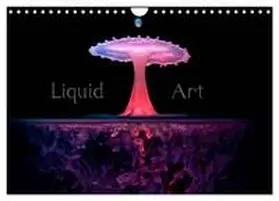 CALVENDO / Reugels |  Liquid Art - Magische Momente mit Wassertropfen (Wandkalender 2025 DIN A4 quer), CALVENDO Monatskalender | Sonstiges |  Sack Fachmedien