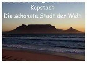 CALVENDO / Sander |  Kapstadt - Die schönste Stadt der Welt (Wandkalender 2025 DIN A2 quer), CALVENDO Monatskalender | Sonstiges |  Sack Fachmedien