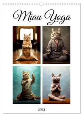 CALVENDO / Jaszke JBJart |  Miau Yoga (Wandkalender 2025 DIN A3 hoch), CALVENDO Monatskalender | Sonstiges |  Sack Fachmedien